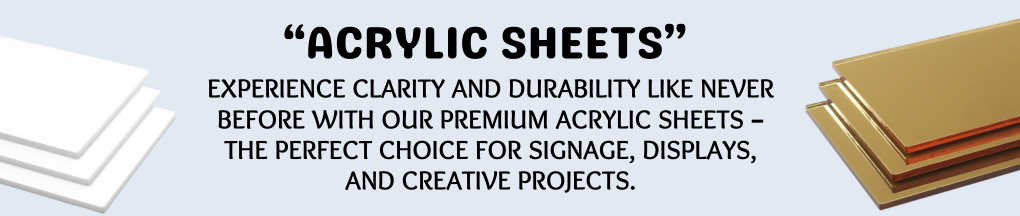 ACRYLIC SHEET BANNER