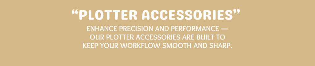 PLOTTER ACCESSORIES BANNER